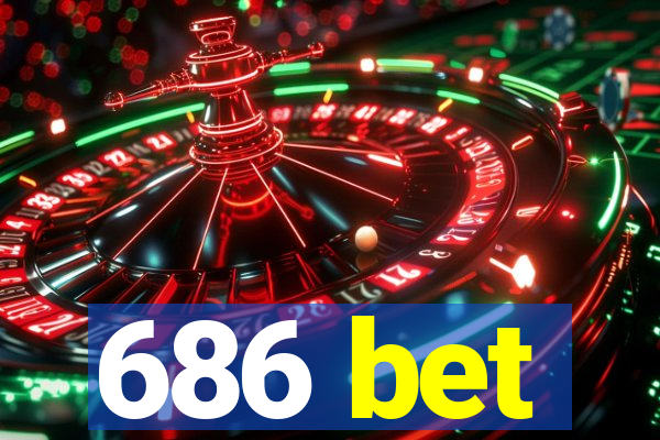 686 bet